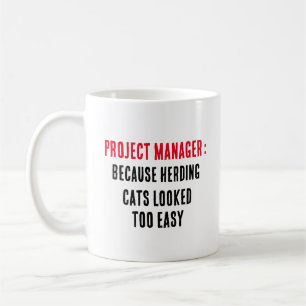 Mug Chef de projet Parce que l'élevage de chats avait