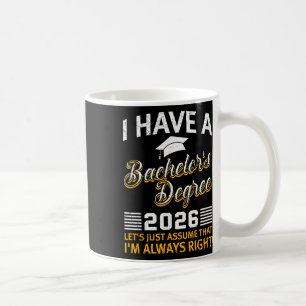 Mug Chelor j'ai un diplôme de Chelors 2026 drôle de re