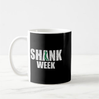 Mug Chemise de la semaine de Golf Shank Drôle de Golf