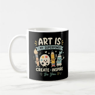 Mug Chemise de professeur d'art, L'art est mon superpo