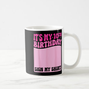 Mug Chemise de signe de fête de fille de 10e anniversa