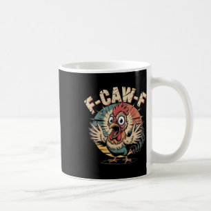 Mug Chemise drôle de poulet vintage F-caw-f Citation d