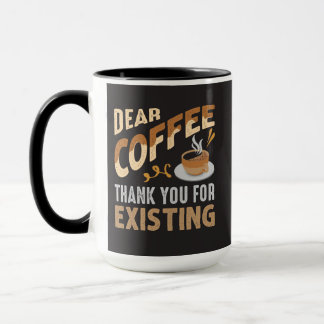 Mug Cher café merci d'exister drôle