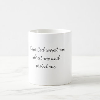Mug Cher Dieu corrige-moi, guide-moi et protège-moi