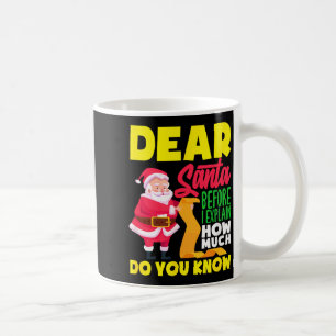 Mug Cher Père Noël avant d'expliquer combien vous save