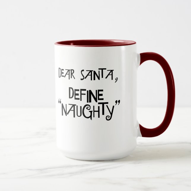 Mug Cher Père Noël, définissent "vilain " (Droite)