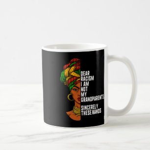 Mug Cher Racisme Je Ne Suis Pas Mes Grands-Parents Fem