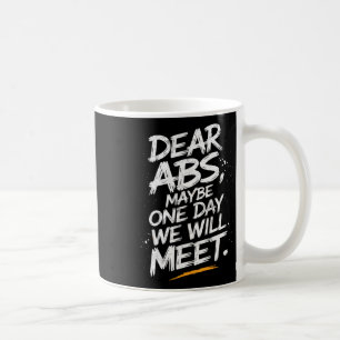 Mug Chers Abs Peut-Être Qu'Un Jour Nous Rencontrerons 