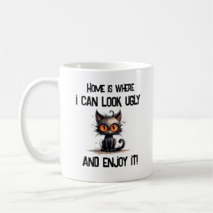 Mug Chez moi, je peux avoir l'air moche et en profiter