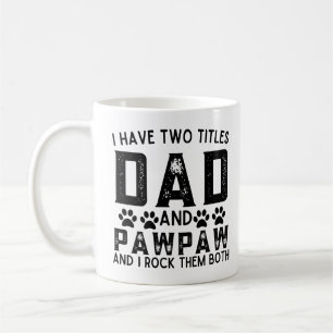 Mug Chien Papa Drôle J'Ai Deux Titres Papa Et Pawpaw