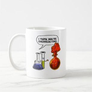 Mug Chimie Science Vous Réagissez De Manière Drôle