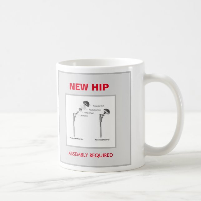 Mug Chirurgie de hanche amusante - Assemblage requis (Droite)