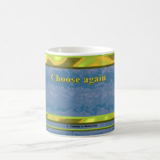 Mug Choisir à nouveau la muqueuse ACIM