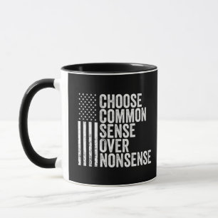 Mug Choisir le sens commun plutôt que le non-sens Harr