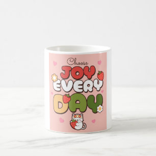 Mug Choisissez Joie Chaque Jour Cute Cat & Kawaii