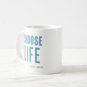 Mug Choisissez Life Deuteronomy 30:19 Pro-Life Coffee 