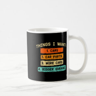 Mug Choses Veulent Pièces De Voiture Drôle De Mec Méca