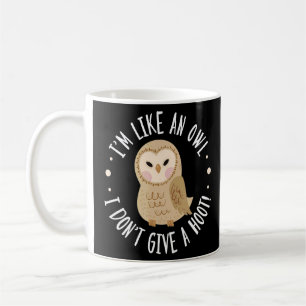 Mug Chouette d'oiseaux Je suis comme une chouette Je n