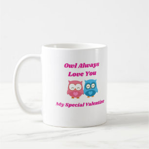 Mug Chouette toujours t'aime, Joyeux Jour des Valentin