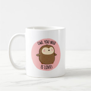 Mug Chouette Vous Avez Besoin Est Amoureux Drôle Choue