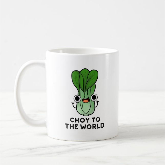 Mug Choy To The World Funny Bok Choy Veggie Pun (Gauche)