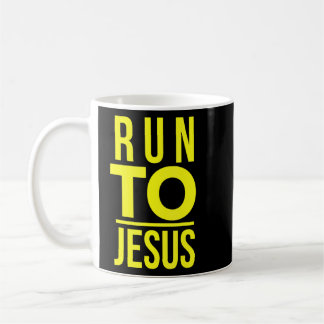 Mug Christerest Run To Jesus Christian Evangelism Salv