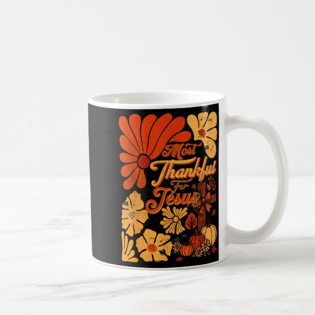 Mug Christian Fall Thanksgiving Autumn Most Thankful F (Droite)