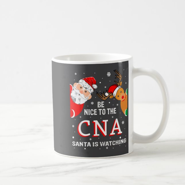 Mug Christmas Be Nice To The Cna Santa Is Watching  (Droite)