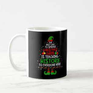 Mug Christmas Cheer Is Teaching History Santa Elf Teac