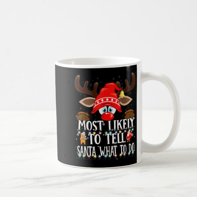 Mug Christmas Matching Most Likely To Tell Santa What  (Droite)
