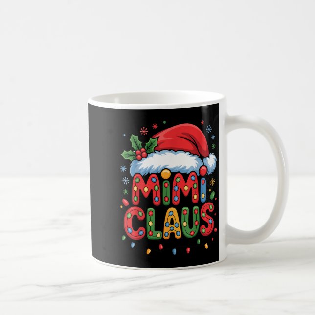 Mug Christmas Mimi Claus Holiday Cheer Family Season H (Droite)