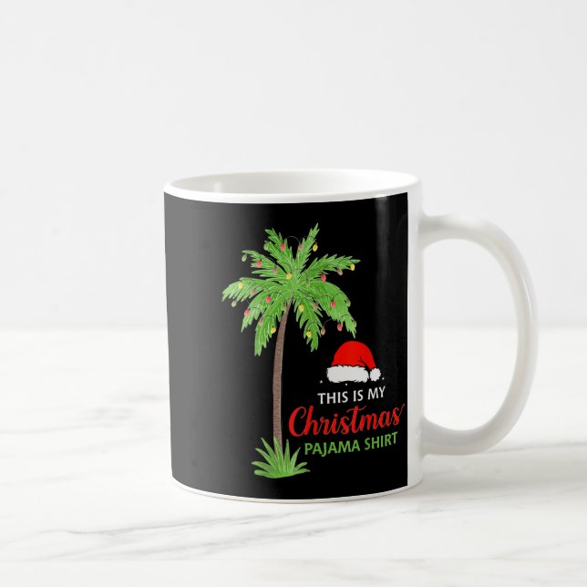Mug Christmas Palm Tree This Is My Christmas Pajama Xm (Droite)