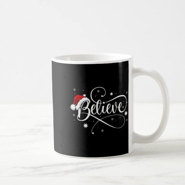 Mug Christmas Shirt - Believe Santa Claus Believe Chri (Droite)