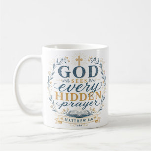 Mug Citation chrétienne : Dieu voit chaque prière cach
