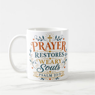 Mug Citation Chrétienne : La Prière Restaure les Âmes