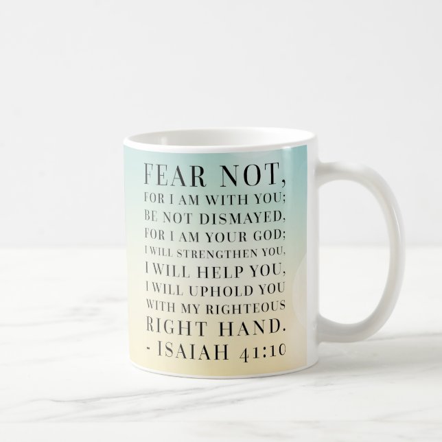 Mug Citation de bible de 41:10 d'Isaïe (Droite)