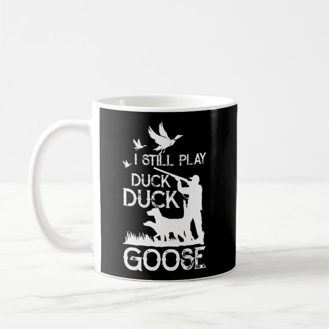 Mug Citation De Chasseur De Canard Je Joue Toujours Du (Gauche)
