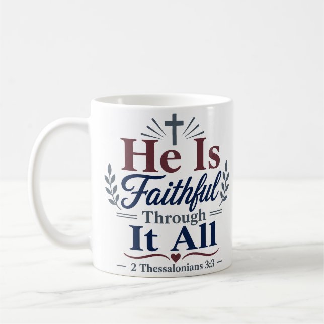 Mug Citation de dévotion Il Est Fidèle à Travers Tout (Gauche)