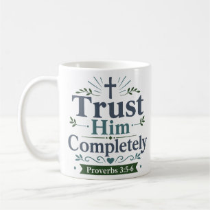 Mug Citation de foi dévotionnelle : Croyez en Lui enti