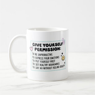 Mug Citation de permission de prendre soin de soi