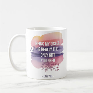 Mug Citation De Soeur Amour : Seul Don Dont Vous Avez 