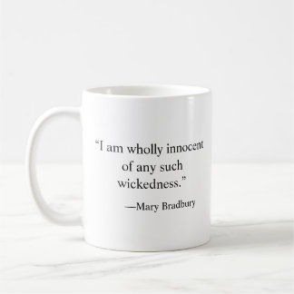 Mug Citation d'essai de sorcière de Mary Bradbury :