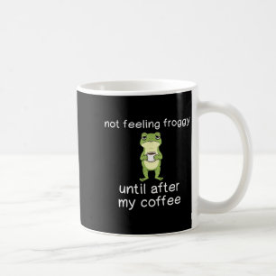 Mug Citation drôle de café de grenouille ne se sentant