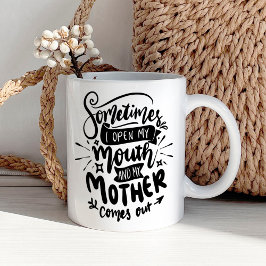Mug Citation drôle de maman sarcastique