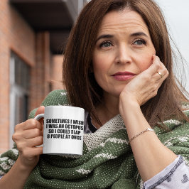 Mug citation drôle, gifle 8 personnes à la fois