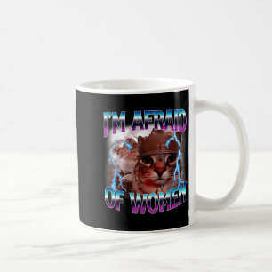Mug Citation drôle humour effrayé par les femmes chat