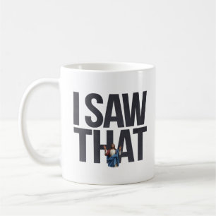 Mug Citation Drôle Jésus Mème J'Ai Vu Ce Char Christia