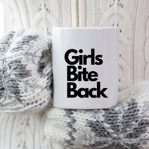 Mug Citation drôle sarcastique "Girls Bite Back"