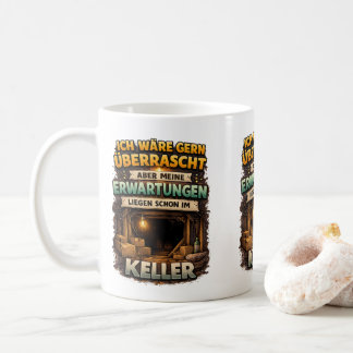 Mug Citation drôle sur les attentes – Art d'humour du