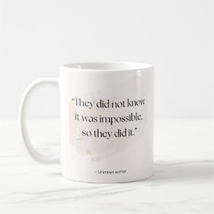 Mug Citation Impossible Devenu Possible – Ajouter un n